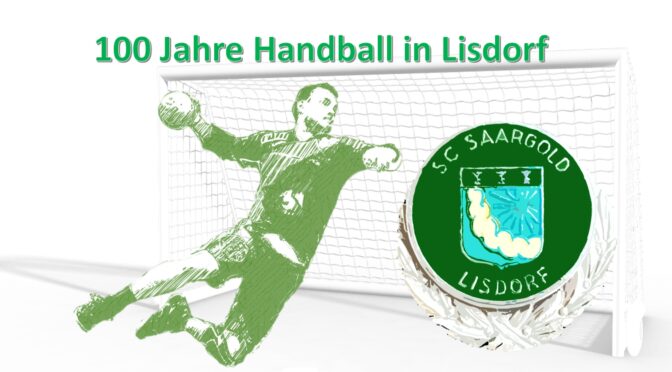 100 Jahre Handball in Lisdorf